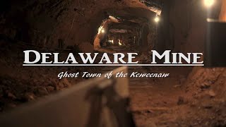 Delaware Mine: Ghost Town of the Keweenaw