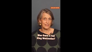 Was there *really* a King Wenceslas?