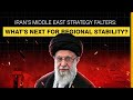 Iran’s Middle East strategy falters: What’s next for regional stability?