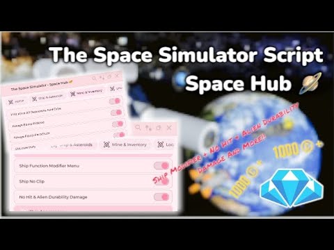Space Script The Space Simulator Script - Space Hub 🪐 v0.26 - YouTube