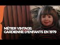 Métier vintage : gardienne d'enfants en 1979 - RTBF Archives