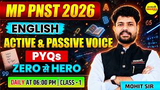 MP PNST 2026 ENGLISH ACTIVE &amp; PASSIVE VOICE PNST EXAM 2026, PNST VACANCY 2026, ENGLISH BY MOHIT SIR