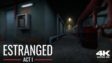 ESTRANGED: ACT 1 | Chapter 2 [HL2 MOD 4K UHD 60FPS]