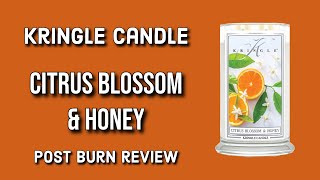 KRINGLE CANDLE Citrus Blossom & Honey Post Burn Review