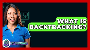 What Is Backtracking? - Next LVL Programming