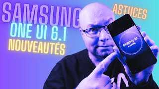 TOP des ASTUCES One UI 6.1 pour DOMPTER son Samsung !