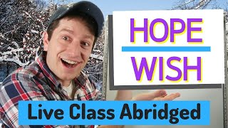 Hope and Wish | Live Class Abridged