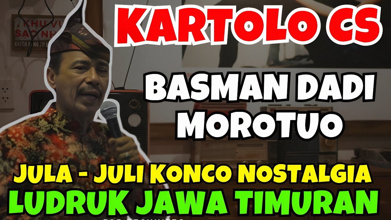 🔥 KARTOLO CS BASMAN DADI MOROTUO ‼️ JULA JULI GUYONAN LUDRUK @kangnur_vlogmusic 