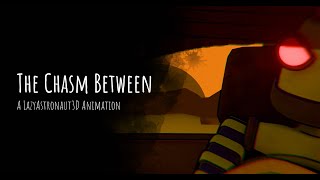 The Chasm Between : Short Film