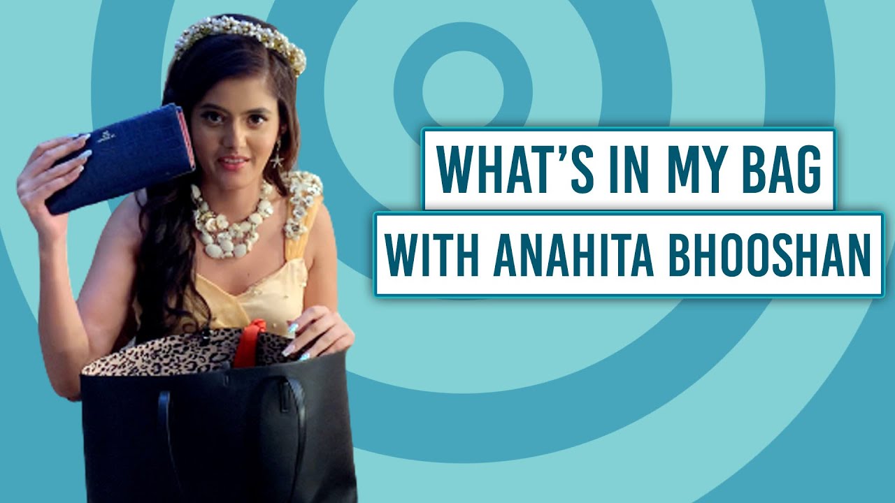 What’s In My Bag Ft. Baalveer’s Ananya aka Anahita Bhooshan