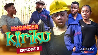 ENGINEER KIRIKU - EPISODE 5 | KIRIKU THE MASTER PLANNER