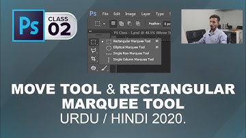Adobe Photoshop Training - Class 2 - Move Tool & Rectangular Marquee Tool -  Urdu / Hindi 2020.