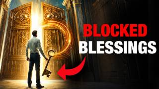 The Hidden Barrier Between You And God’s Blessings