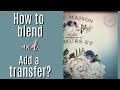 How to Blend Chalk Mineral Paint and Add A Transfer