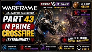 Warframe Part 43 | M Prime Crossfire Exterminate | Grineer vs Infestation | Full Gameplay Walkthroug