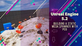 Building A PCG Procedural Spawner In Unreal Engine 5.2