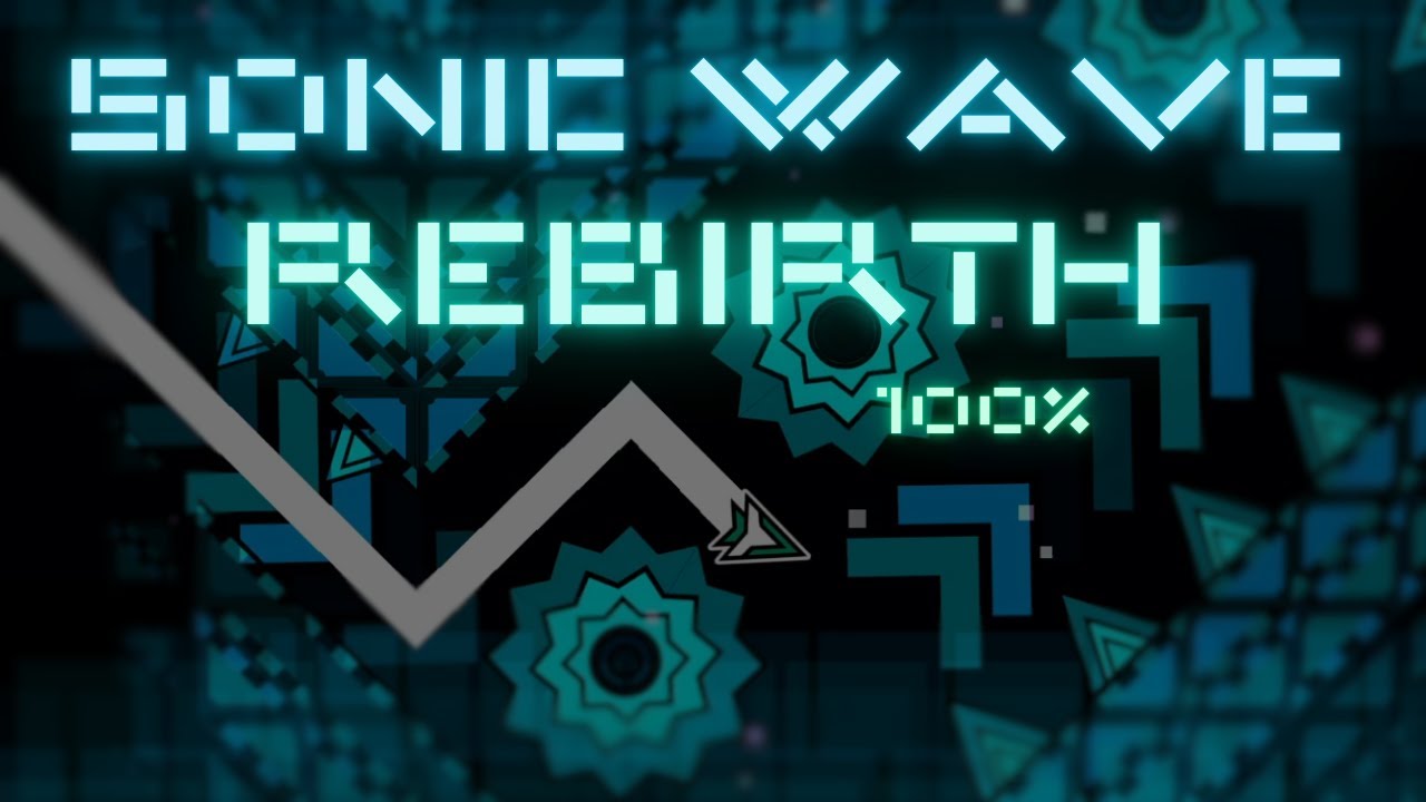 new-hardest-lol-sonic-wave-rebirth-100-extreme-demon-by-serponge