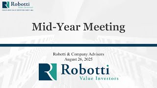 Robotti & Co Mid-Year Meeting 2025