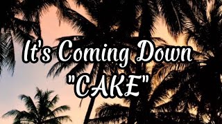 Cake - It's Coming Down (Lirik dan terjemahan)