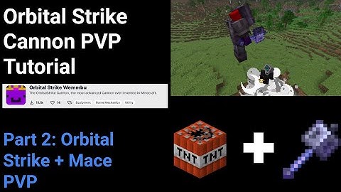 Wemmbu Orbital Strike Cannon PVP Tutorial - Part 2: Mace Integration