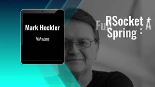 Devnexus 2021 Mark Heckler   RSocket + Spring