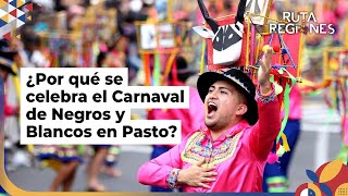 ¿Por qué se celebra el Carnaval de Negros y Blancos en Pasto? | Caracol Radio