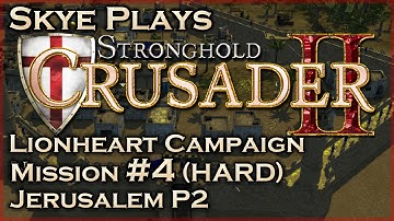 Stronghold Crusader 2►Lionheart: #4 Jerusalem (HARD) Part 2◀ Gameplay/Lets Play