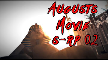 [SAMP-RP 02] August movie