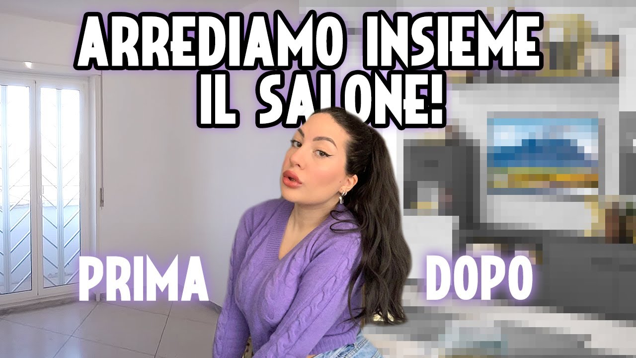 Arrediamo il SALONE della mia casa nuova 🏠 + TOUR - YouTube