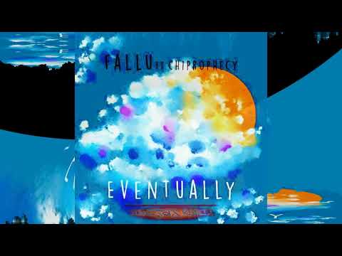 FALLU ft. Chi Prophecy - Eventually (Tobija's Remix)