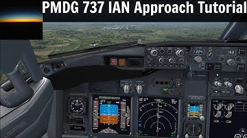 PMDG 737 NGX IAN Approach Tutorial