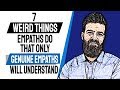 7 Weird Things Empaths Do that Only Genuine Empaths Will Understand Mp3 Song