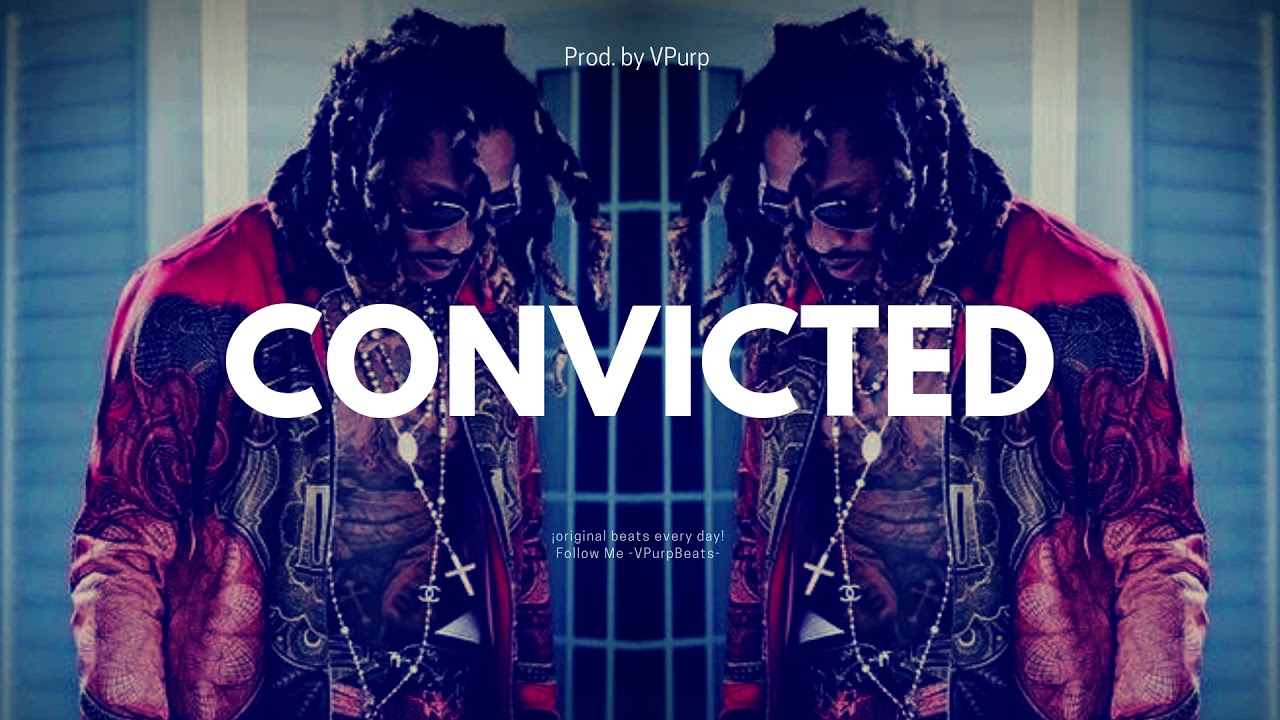 Future Type Beat -   "CONVICTED"   - Trap Instrumental   Droga Beat   (VPurp)