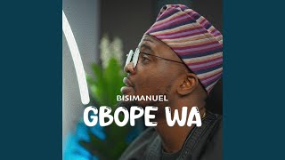 Gbope Wa