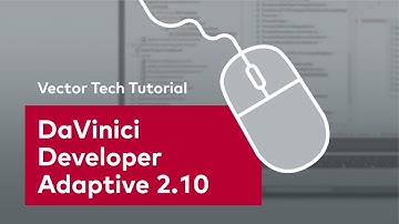 AUTOSAR Adaptive | DaVinci Developer Adaptive 2.10 | Development Tool | #VectorTechTutorial