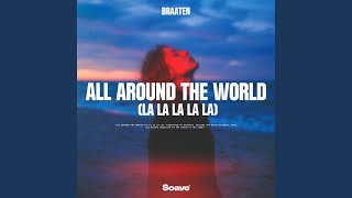 All Around The World (La La La La La) - Braaten