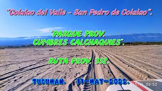 "Colalao del Valle - San Pedro de Colalao".  Parque Prov. Cumbres Calchaquíes,  Tucuman. 11-5- 2021.