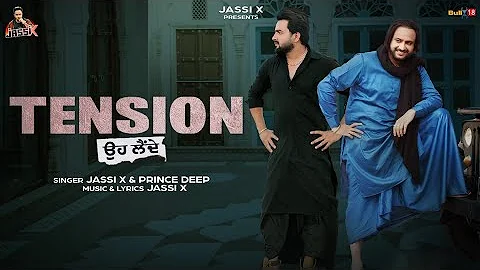 Tension Oh Lende ( Full Video) | Jassi X & Prince Deep | Latest Punjabi Songs 2023