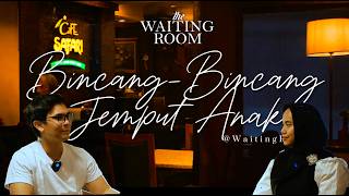 Bincang Bincang Jemput Anak With Andrew U0026 Darisa episode 1 Waiting Room Podcast