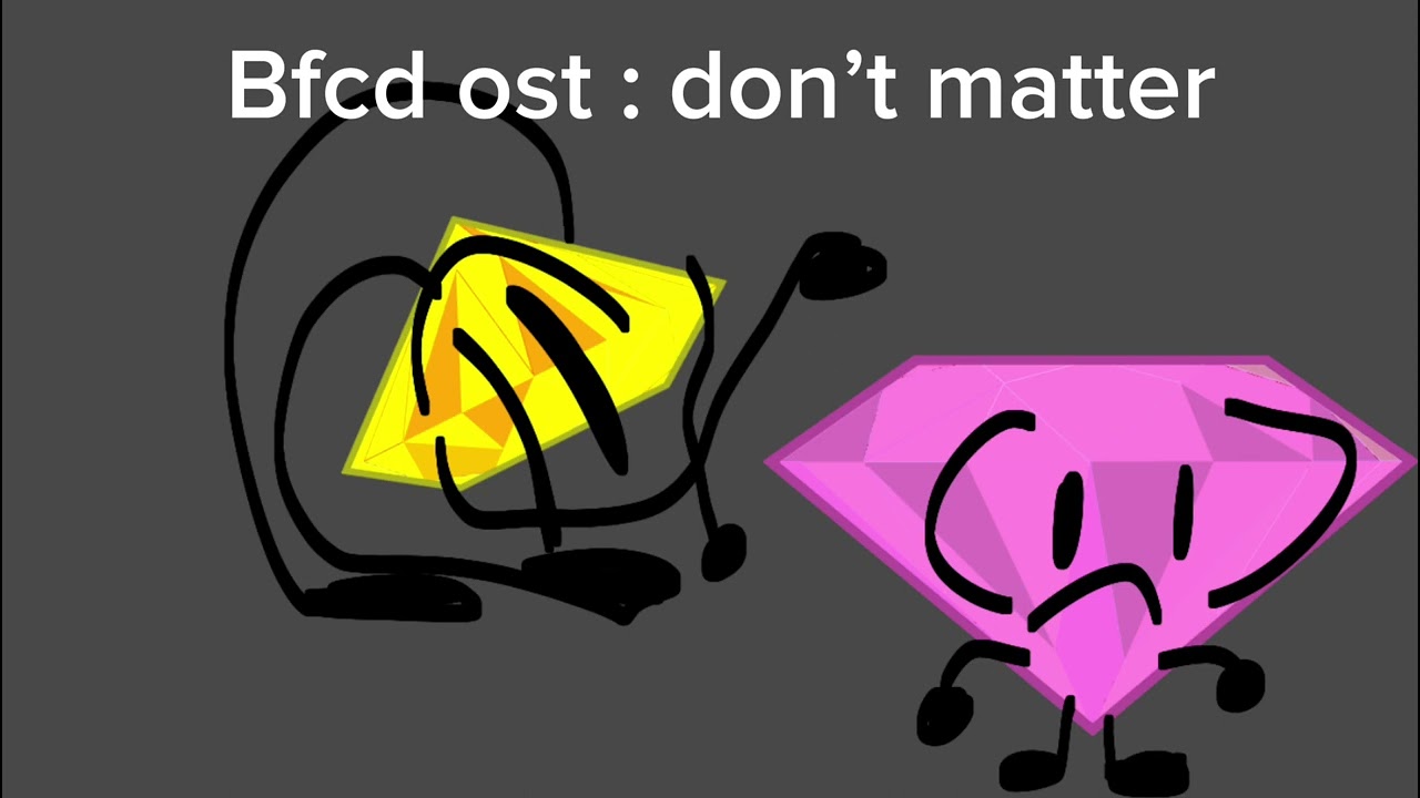 Bfcd ost:Don’t Matter