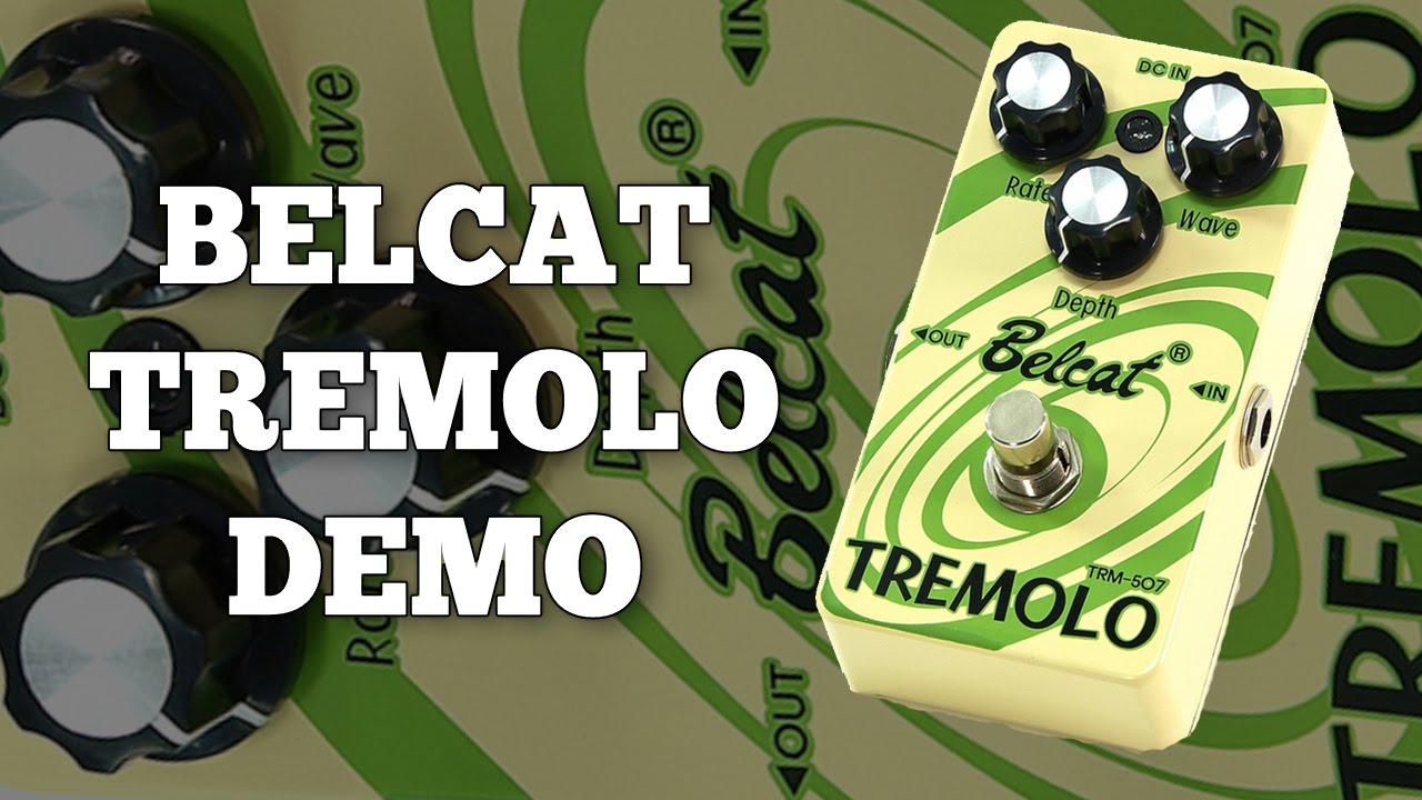 belcat tremolo review