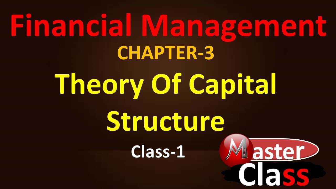 Theory of capital structure Financial Management (Bangla), class1, Hons 3rd Year for Nu