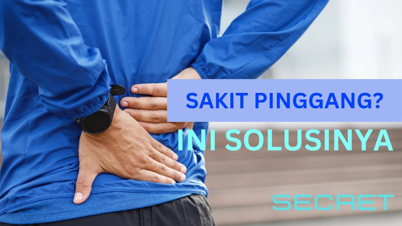 secret-cara-mudah-atasi-sakit-pinggang-youtube