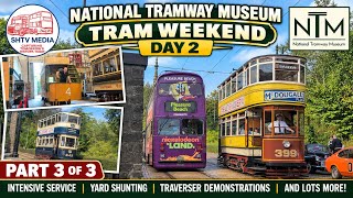 Tram Weekend at the National Tramway Museum | Day 2 Part 3