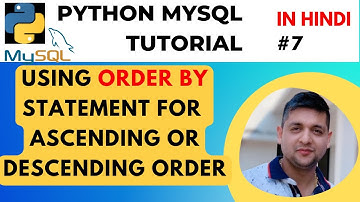 Using ORDER BY Statement for Sorting Result in MySQL Python || Python MySQL Tutorial in Hindi #7