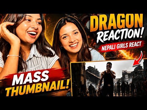 Dragon Glimpse Reaction. Nepali Girls. Jr.Ntr 