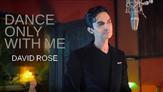 David Rose - Dance Only with Me (Official Video)