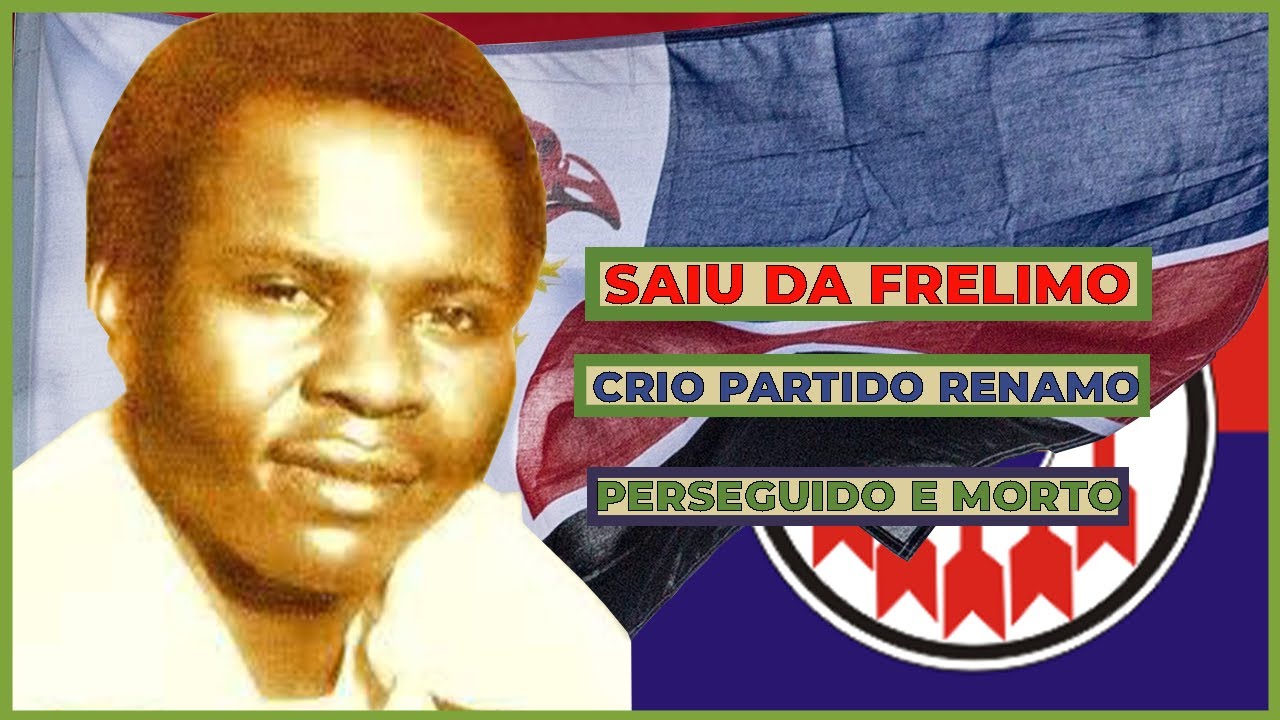 André Matsangaíssa Porque Saiu Da Frelimo Para Fundar o Partido Renamo