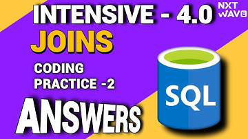 NTENSIVE 2.0 || Joins || Coding practice - 2 || NxtWave || CCBP #sql #codere #viral #youtube #video