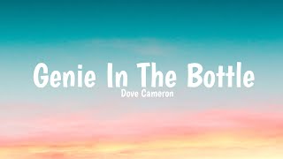 Dove Cameron - Genie In The bottle (Lyrics)
